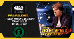 Star Wars Unlimited: Jump to Light Speed PreRelease | Fri, March 7 @ 6:30PM